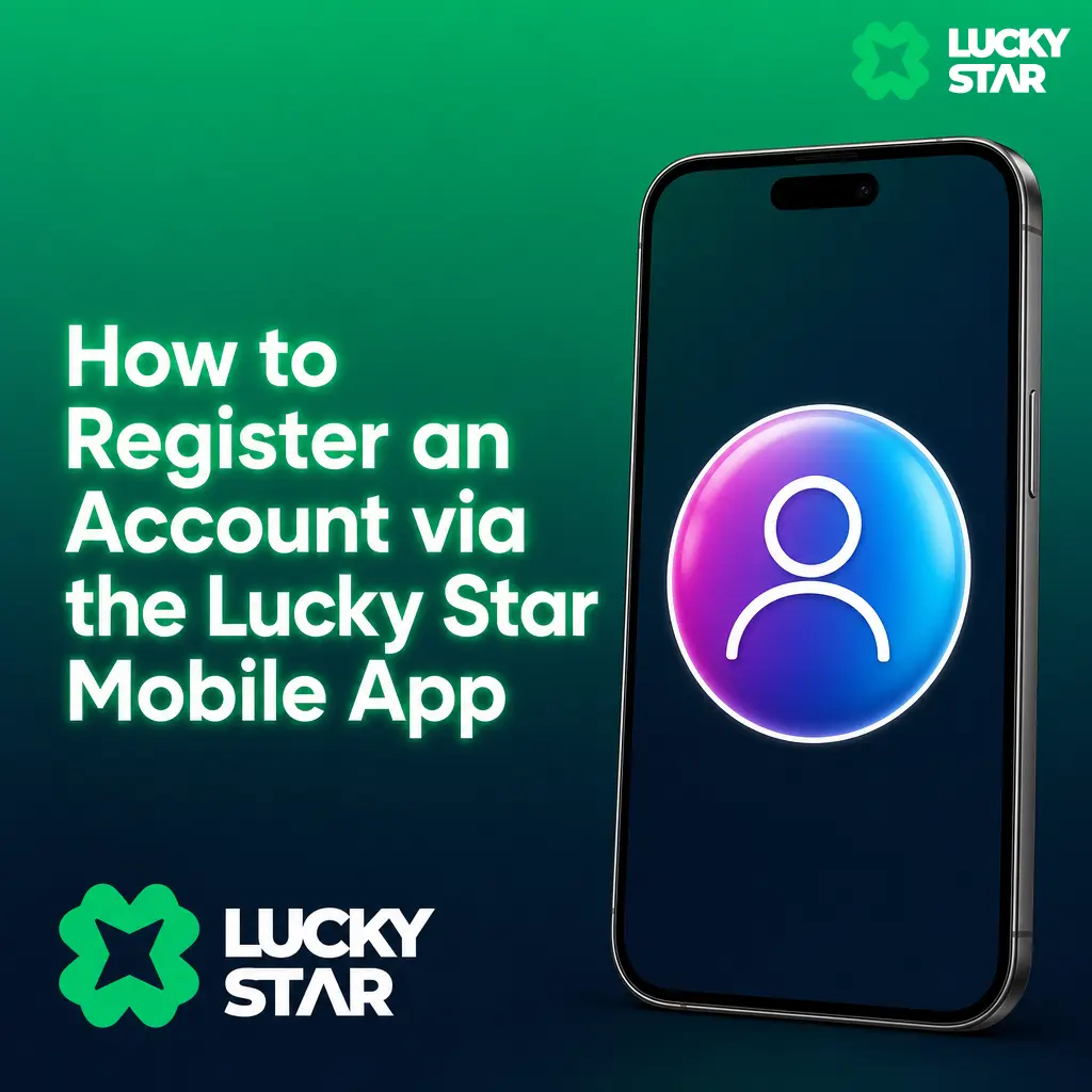 Step-by-step guide to registering an account on the Lucky Star mobile app using a mobile number and OTP