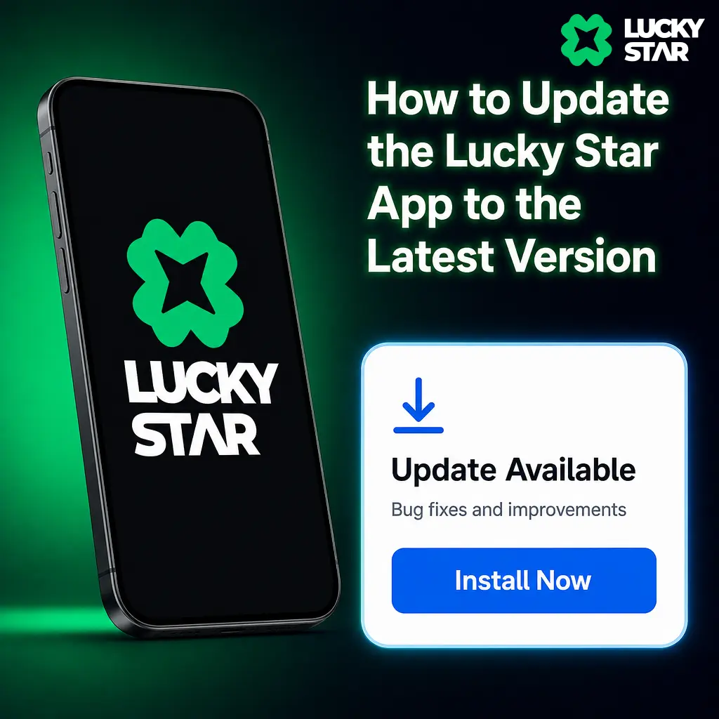 Steps to update Lucky Star app to version 3.4.2 on Android and iOS for the latest Aviator and odds features