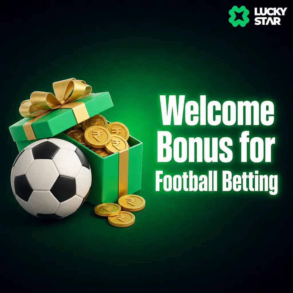 Lucky Star welcome bonus: 200% football match up to INR 50,000, 130 free spins, and 600 free bets for Aviator.